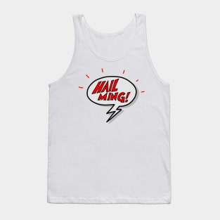 Hail Ming! Tank Top